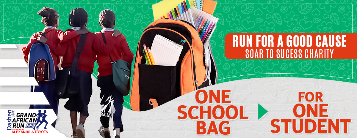 Grand African Run - One School Bag for One Student - Chachi Tadesse Charity
